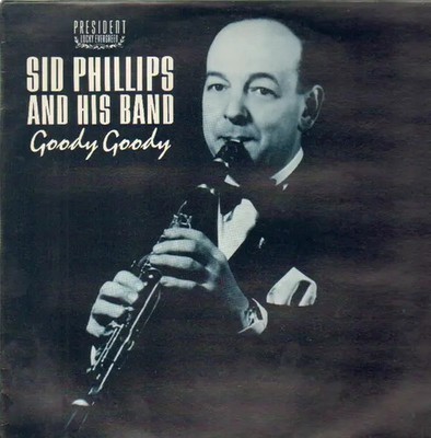 Sid Phillips Goody Goody STILL SEALED New OVP President Vinyl LP 33 1/3 RPM