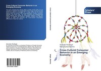Cross Cultural Consumer Behavior In An Emerging Economy Manoj Kumar Sharma