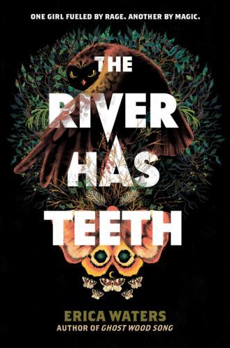River Has Teeth by Erica Waters (2022, Trade Paperback)