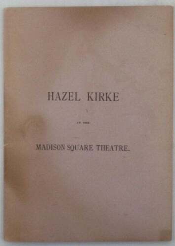 given / Faces and Scenes from Hazel Kirke as Represented at the Madison Square