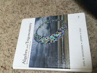 Algebra and Trigonometry with Analytic Geometry (College Algebra and Trigono...