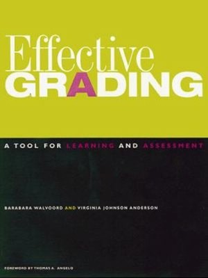 Effective Grading : A Tool for Learning and Assessment Paperback