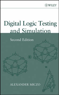 Digital Logic Testing and Simulation 2e, A Miczo,