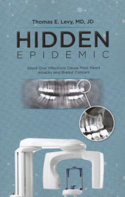 Hidden Epidemic by Thomas E. Levy, MD, JD  NEW
