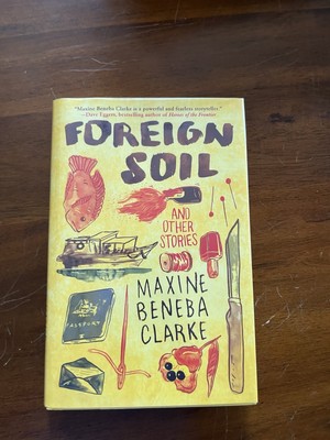 Maxine Beneba Clarke Foreign Soil 1st printing hardcover