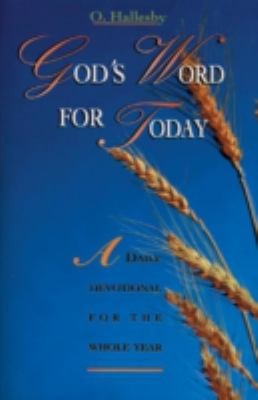 God's Word for Today : A Daily Devotional for the Whole Year O. H