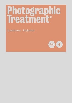 Laurence Aegerter Photographic Treatment Vol 4 (Hardback) (UK IMPORT)