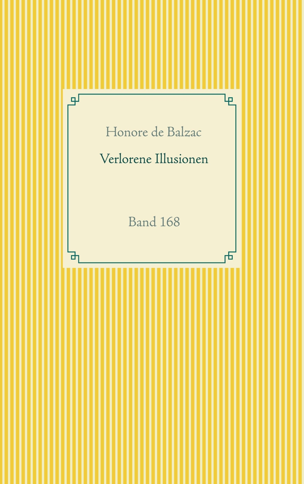 Thumbnail - Verlorene Illusionen | Honore De Balzac | Band 168 | Taschenbuch |