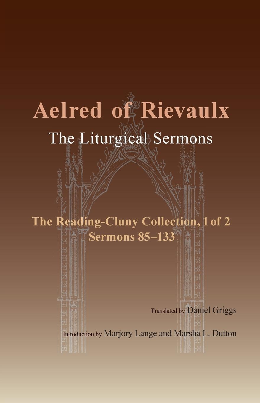 Thumbnail - Aelred Of Rievaulx | Liturgical Sermons, Volume 1 | Taschenbuch |