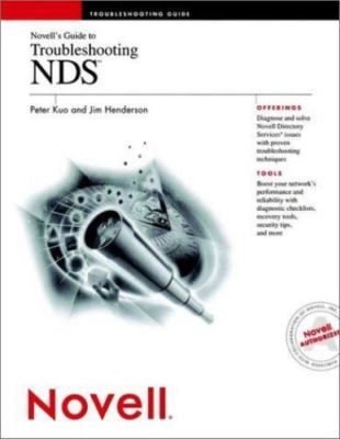 Novell's Guide to Troubleshooting Nds by Peter Kuo;  Jim Henderson