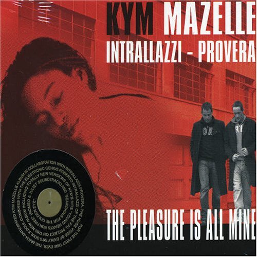 Mazelle Kym - The Pleasure Is All Mine