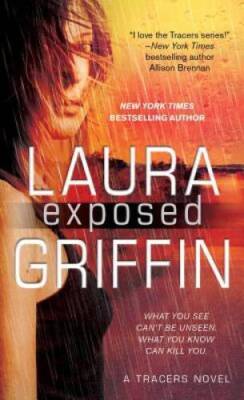 Exposed (Tracers) - Mass Market Paperback By Griffin, Laura - VERY GOOD