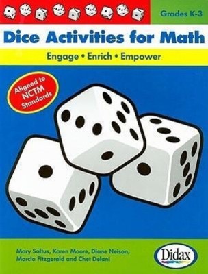Würfel-Aktivitäten für Mathe: Engagieren, bereichern, stärken: Klasse K-3 von Mary Saltus
