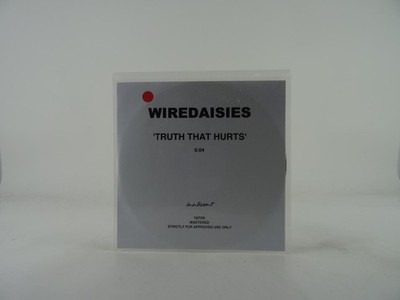 WIRE DAISIES TRUTH THAT HURTS (A39) 1 Track Promo CD Single including White Slee