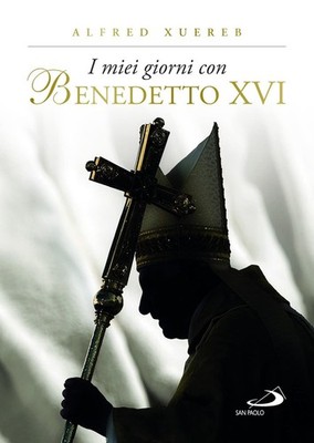 Alfred Xuereb Aldo Maria Valli Fe I miei giorni con Benedetto XVI. E (Paperback)
