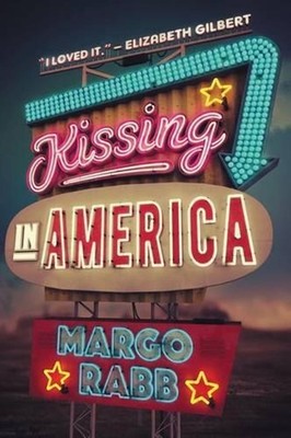 Kissing in America by Margo Rabb (English) Paperback Book