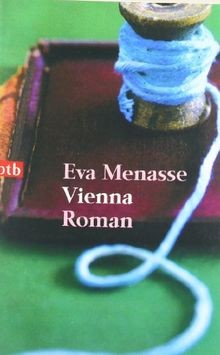 Vienna: Roman (btb Taschenbücher, 73253) von Menasse, Eva | Buch | Zustand gut