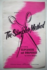 1950's The Simpler Method of making Slipcovers & Draperies