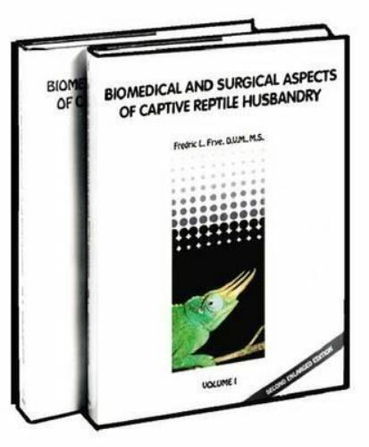 Biomedical and Surgical Aspects of Captive Reptile Husbandry - 2Vol. Set