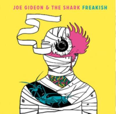 JOE GIDEON & THE SHARK: FREAKISH - CD *BRAND NEW*
