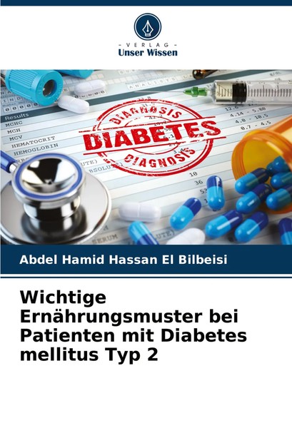 Abdel Hamid Hassan El Bilbeisi | Wichtige ErnäHrungsmuster Bei Patienten Mit...-image