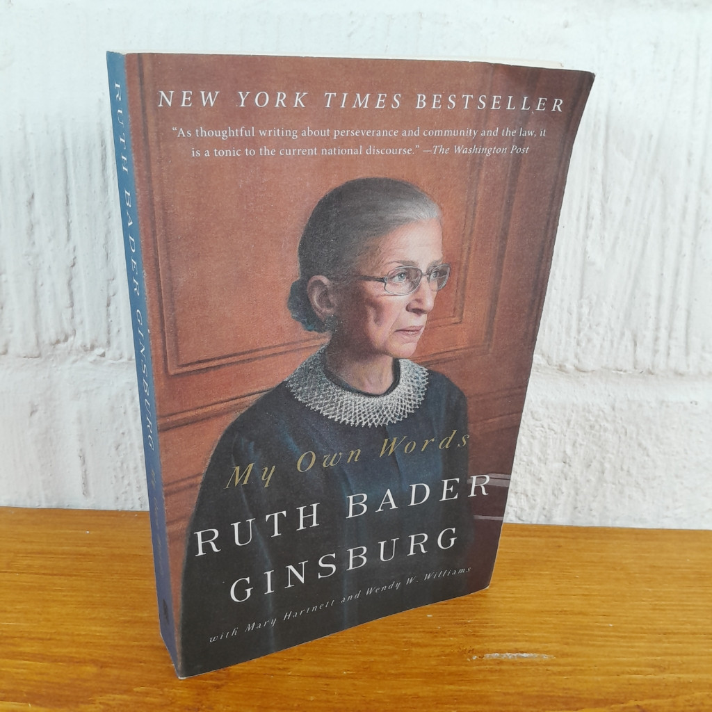 My Own Words — Ruth Bader Ginsburg