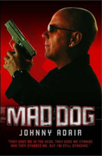 Mad Dog, Johnny Adair, Used; Good Book