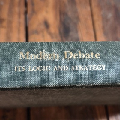 Modern Debate: Its Logic and Strategy by Kruger McGraw-Hill 1960 Hardcover