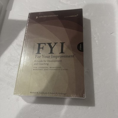 FYI for Your Improvement : A Guide for Development and Coaching for Learners, 