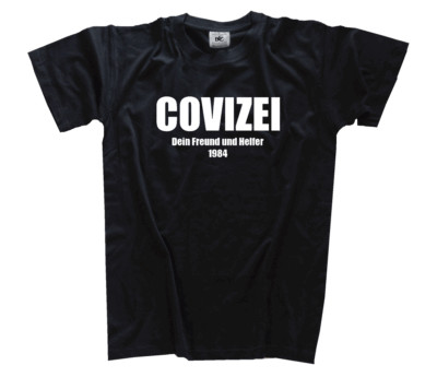 Covizei-Dein Freund und Helfer 1984 Orwell Corona-Regime Überwachung T-Shirt