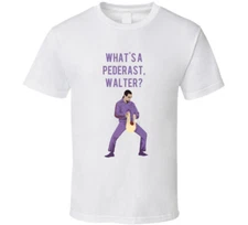 The Big Lebowski Jesus Quintana What's A Pederast, Walter? Quote T Shirt