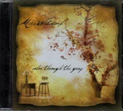 Color Through The Gray ~ Mike Westendorf ~ Celtic ~ CD ~ New