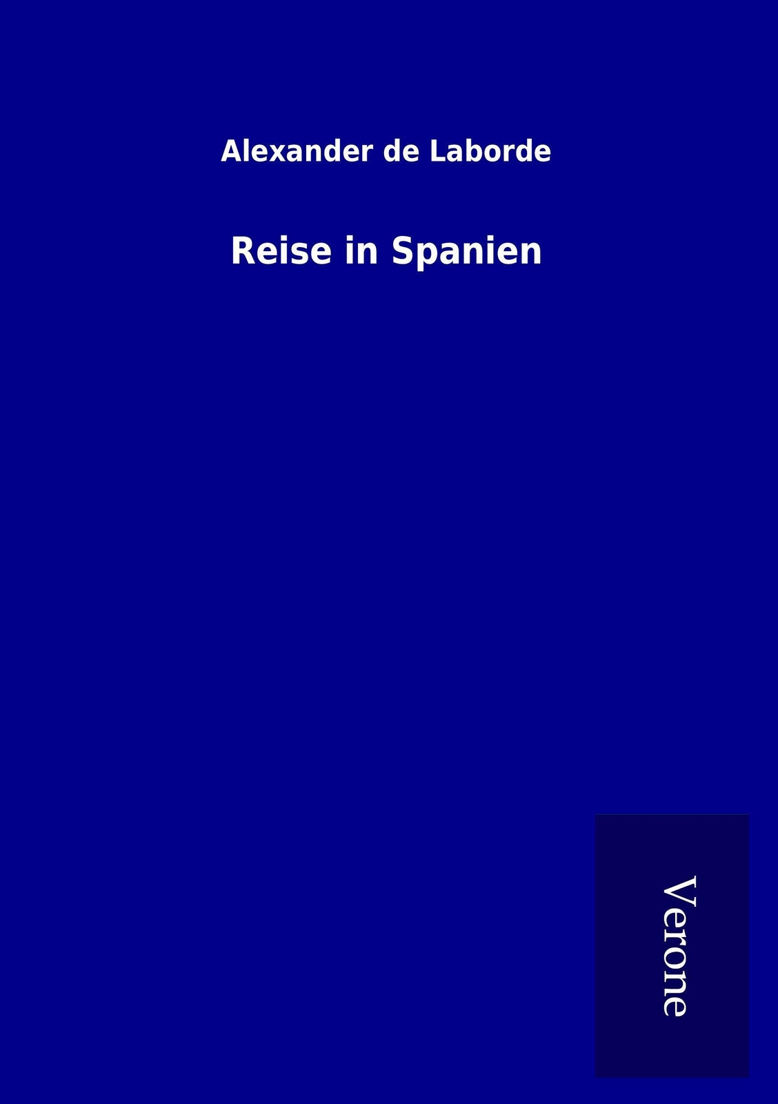 Thumbnail - Alexander De Laborde | Reise In Spanien | Taschenbuch | Deutsch (2016)
