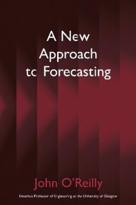 John O Reilly A New Approach to Forecasting (Taschenbuch) (US IMPORT)
