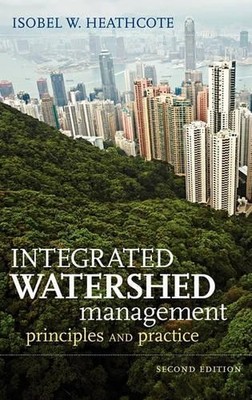 Integrated Watershed Management by Isobel W. Heathcote - 9780470376256