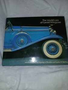 Model Cars Of Gerald Wingrove. 1979 Beautiful collector book