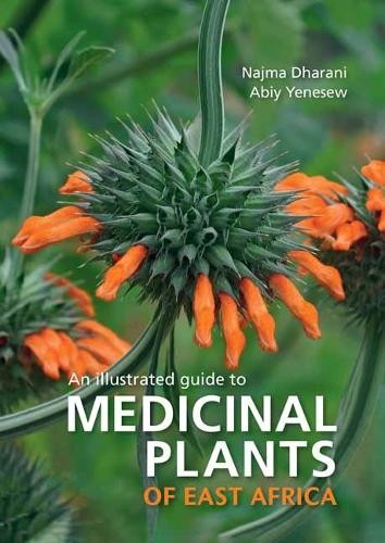 Medicinal Plants of East Africa by Najma Dharani and Abiy Yenesew (2022, ... - Image 2