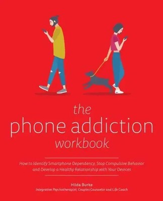 The Phone Addiction Workbook | Hilda Burke | Taschenbuch | Englisch | 2019