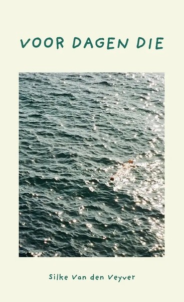 Silke Van Den Veyver | Voor Dagen Die | Taschenbuch | NiederläNdisch-image