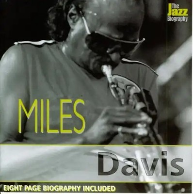 Miles Davis - The Jazz Biography
