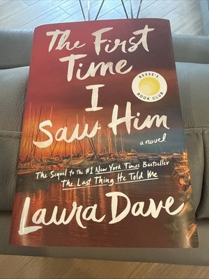The First Time I Saw Him by Laura Dave - Hardcover