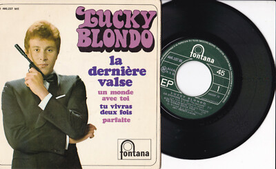Lucky Blondo -La Dernière Valse- 7'' EP 45 France, Fontana (460.237 ME)