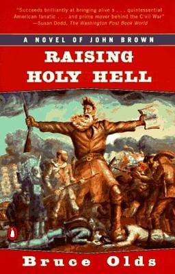 RAISING HOLY HELL By Bruce Olds *Excellent Condition*