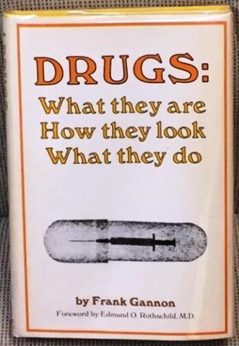 Edmund O Rothschild Frank / DRUGS WHAT THEY ARE HOW THEY LOOK WHAT THEY DO 1st - Picture 1 of 1