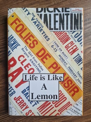 Life Is Like A Lemon By Bob Broadfield Signed