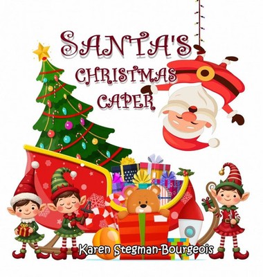 Karen Stegman-Bourgeois | Santa's Christmas Caper | Buch | Englisch (2025)