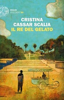 Il Re del gelato von Cassar Scalia, Cristina | Buch | Zustand sehr gut