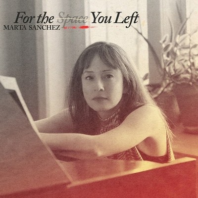 Marta Sanchez - For The Space You Left Black Vinyl  (2026 - US - Original)