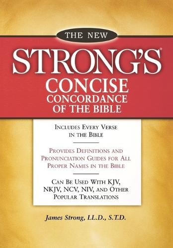 New Strong's Concise Concordance of the Bible by James Strong - 9781418501488