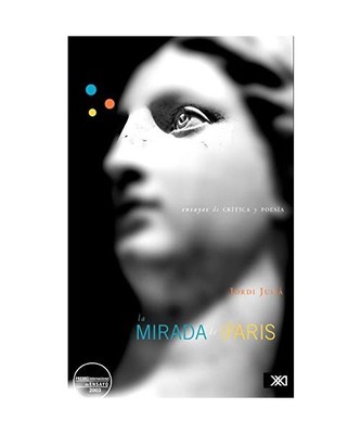 La mirada de Paris. Ensayos de crítica y poesía, Jordi Julià